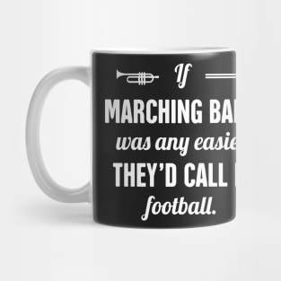 Funny Marching Band Quote Mug